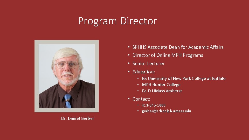 Program Director • SPHHS Associate Dean for Academic Affairs • Director of Online MPH