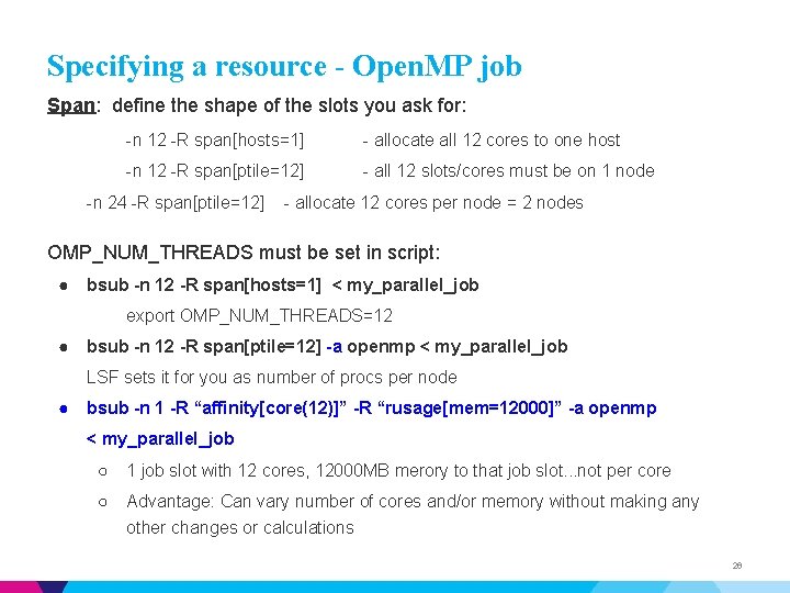 Specifying a resource - Open. MP job Span: define the shape of the slots