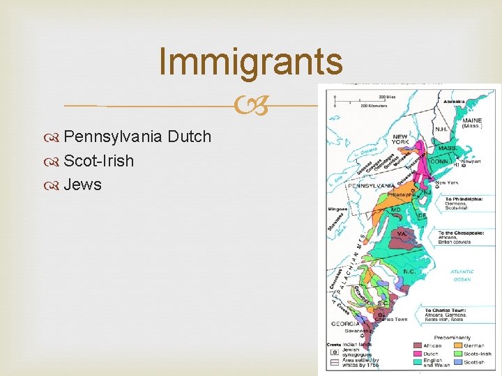 Immigrants Pennsylvania Dutch Scot-Irish Jews 