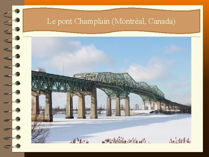 ? ? ? Le pont Champlain (Montréal, Canada) 