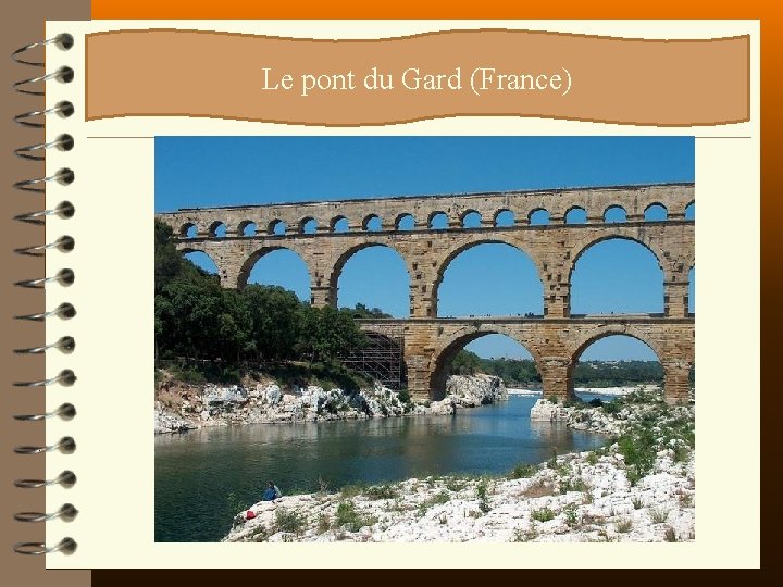 ? ? ? Le pont du Gard (France) 