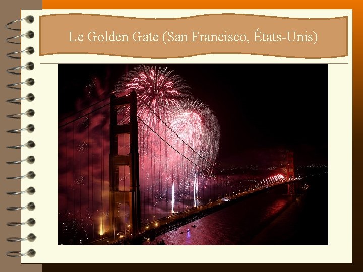 ? ? ? Le Golden Gate (San Francisco, États-Unis) 