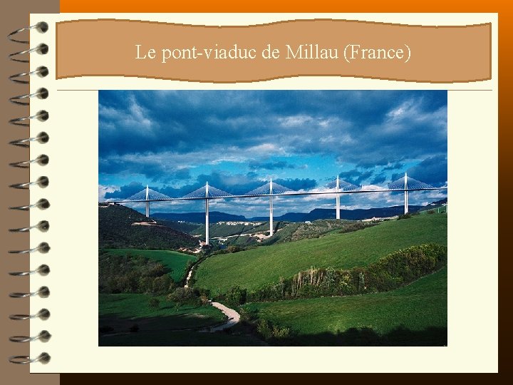 ? ? ? Le pont-viaduc de Millau (France) 