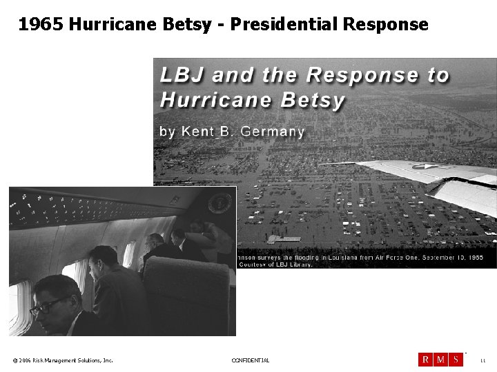 1965 Hurricane Betsy - Presidential Response TM © 2006 Risk Management Solutions, Inc. CONFIDENTIAL