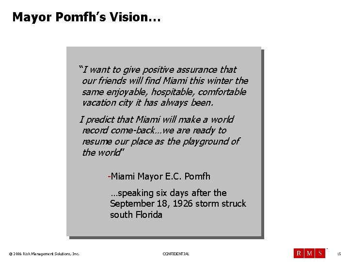 Mayor Pomfh’s Vision… “I want to give positive assurance that our friends will find