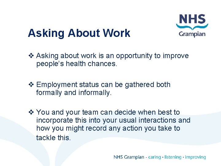 Asking About Work v Asking about work is an opportunity to improve people’s health