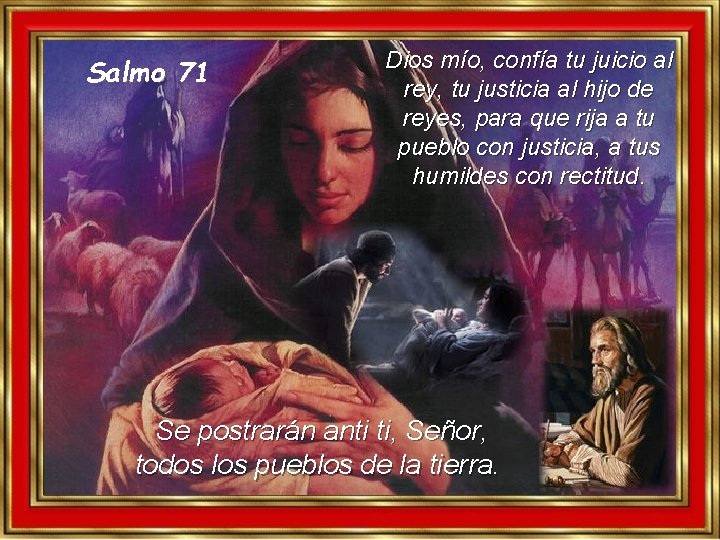 Salmo 71 Dios mío, confía tu juicio al rey, tu justicia al hijo de Salmo 71 Dios mío, confía tu juicio al rey, tu justicia al hijo de