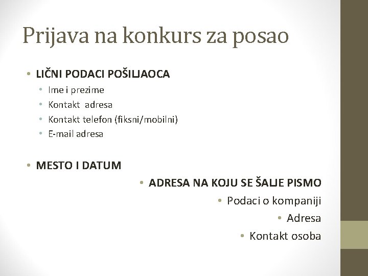 Prijava na konkurs za posao • LIČNI PODACI POŠILJAOCA • • Ime i prezime