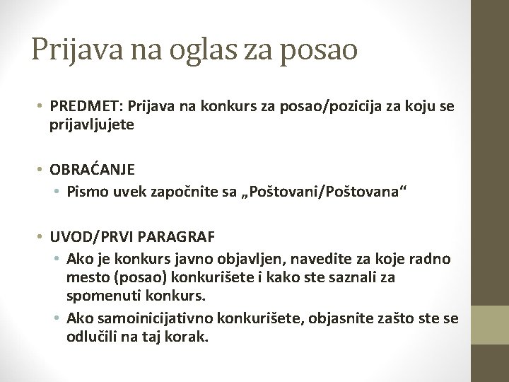 Prijava na oglas za posao • PREDMET: Prijava na konkurs za posao/pozicija za koju