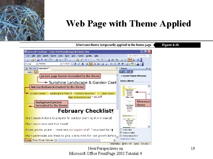 Web Page with Theme Applied New Perspectives on Microsoft Office Front. Page 2003 Tutorial