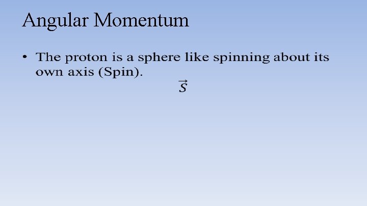 Angular Momentum • 