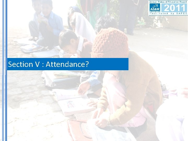 Section V : Attendance? 