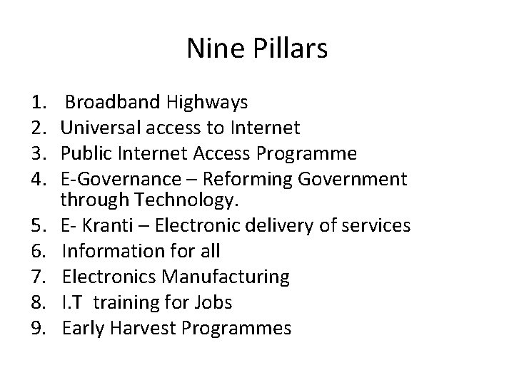 Nine Pillars 1. 2. 3. 4. 5. 6. 7. 8. 9. Broadband Highways Universal