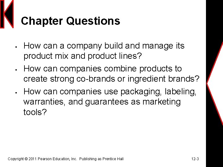 Chapter Questions § § § How can a company build and manage its product
