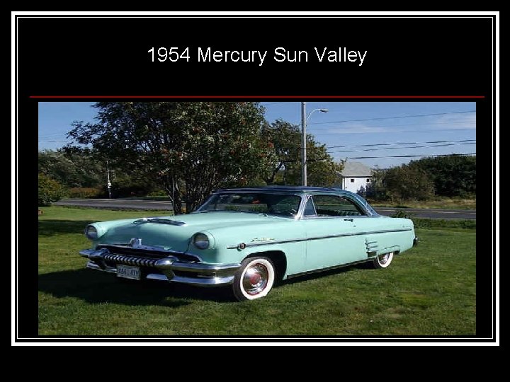 1954 Mercury Sun Valley 