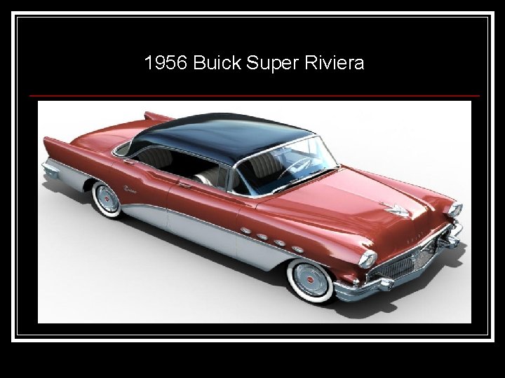 1956 Buick Super Riviera 