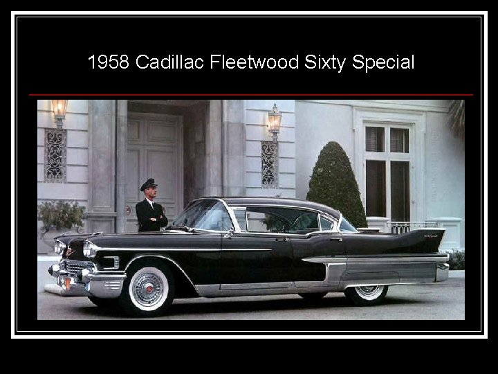 1958 Cadillac Fleetwood Sixty Special 