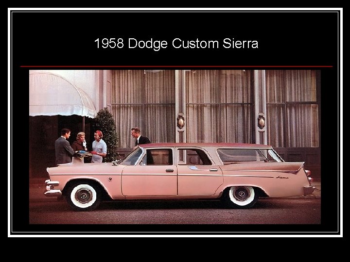 1958 Dodge Custom Sierra 