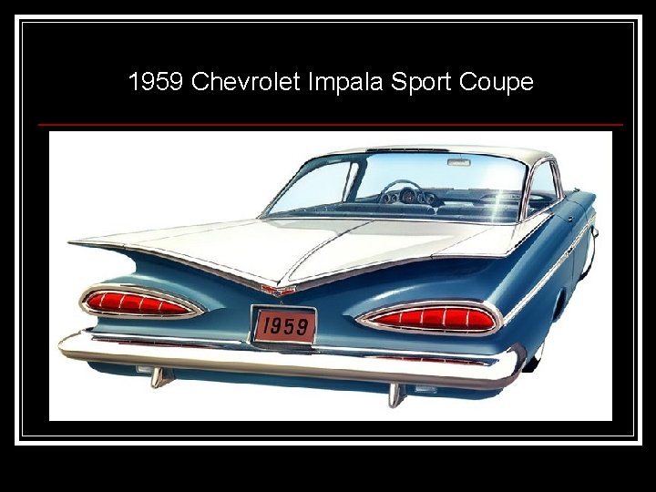 1959 Chevrolet Impala Sport Coupe 