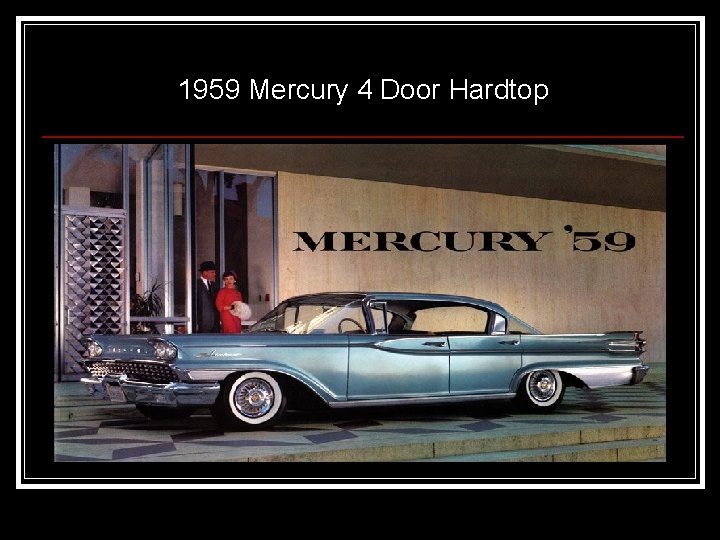 1959 Mercury 4 Door Hardtop 