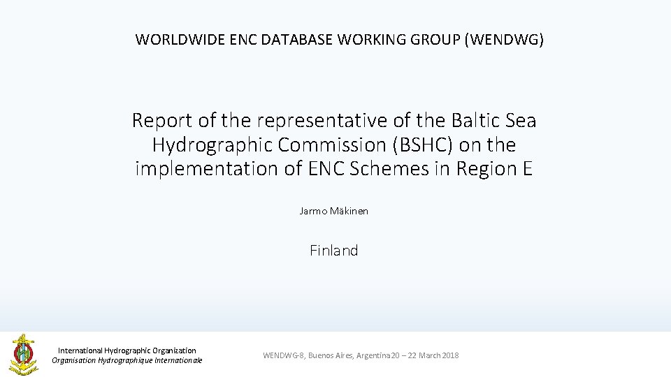 WORLDWIDE ENC DATABASE WORKING GROUP (WENDWG) Report of the representative of the Baltic Sea