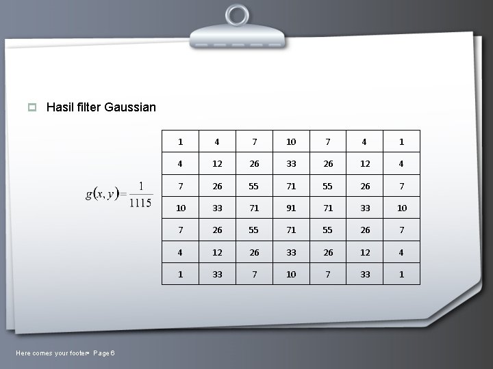 p Hasil filter Gaussian Here comes your footer Page 6 1 4 7 10