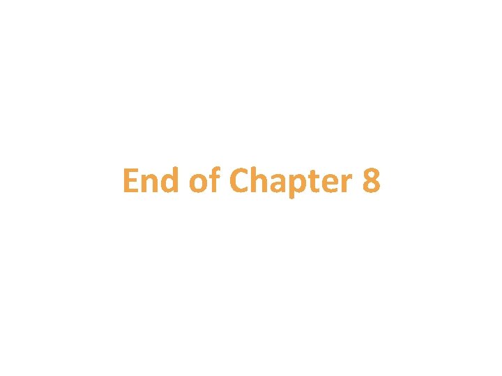 End of Chapter 8 