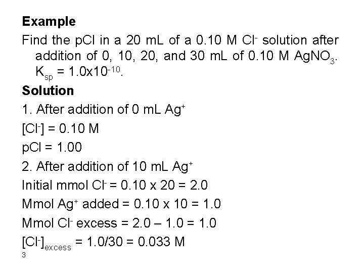 Example Find the p. Cl in a 20 m. L of a 0. 10