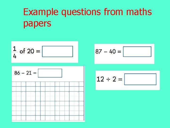 Example questions from maths papers 