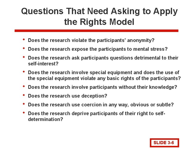 Questions That Need Asking to Apply the Rights Model • • • Does the