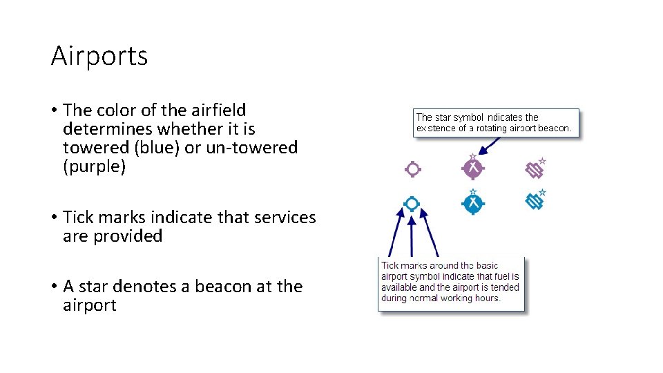 Airports • The color of the airfield determines whether it is towered (blue) or