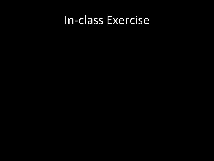 In-class Exercise 