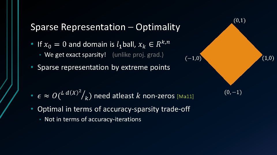 Sparse Representation – Optimality • Sparse Representation – Optimality •