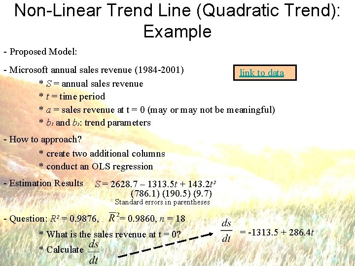Non-Linear Trend Line (Quadratic Trend): Example - Proposed Model: - Microsoft annual sales revenue