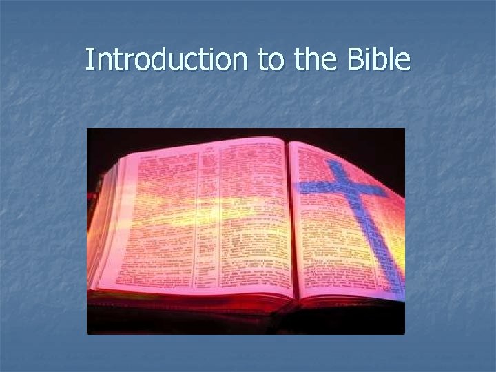 Introduction to the Bible 