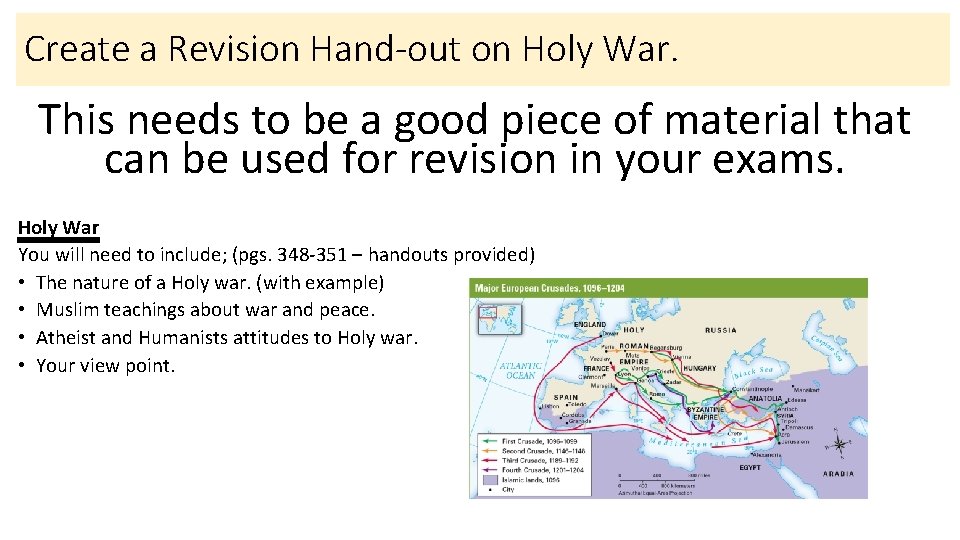 Create a Revision Hand-out on Holy War. This needs to be a good piece