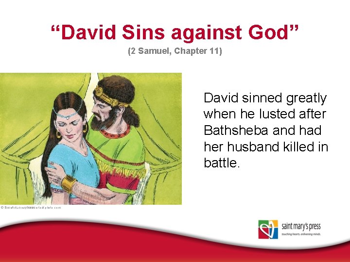 “David Sins against God” (2 Samuel, Chapter 11) David sinned greatly when he lusted