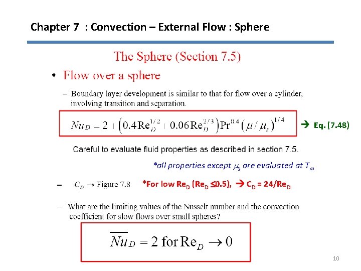 Chapter 7 : Convection – External Flow : Sphere Eq. (7. 48) *all properties