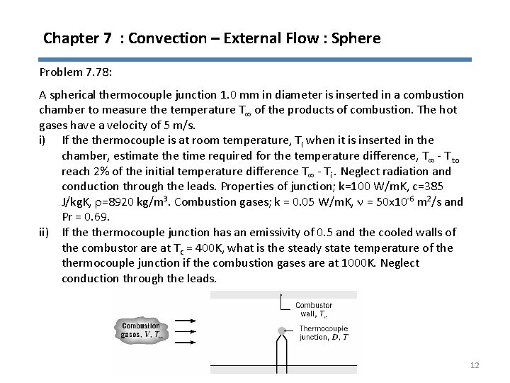 Chapter 7 : Convection – External Flow : Sphere Problem 7. 78: A spherical