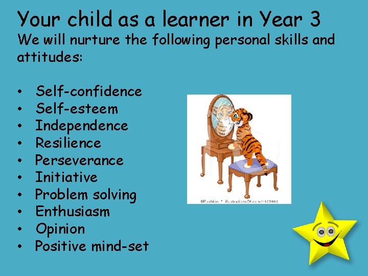 Your child as a learner in Year 3 We will nurture the following personal