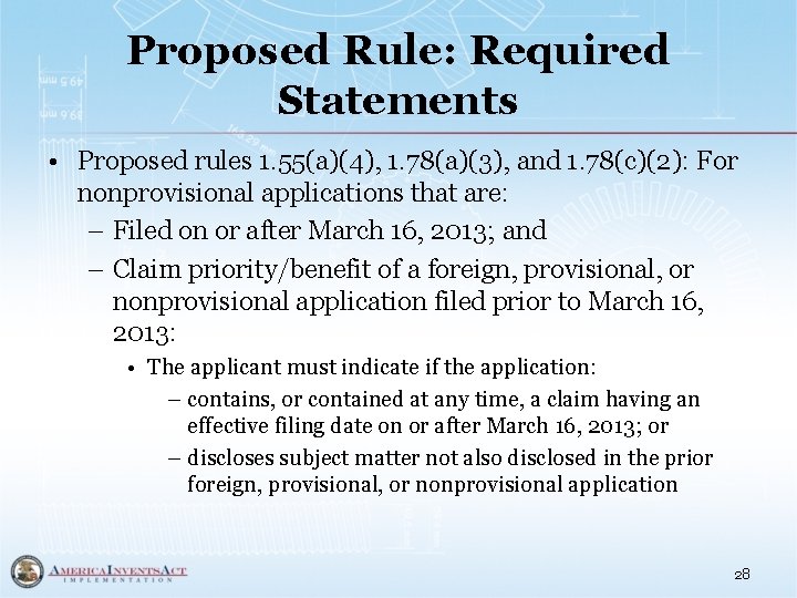 Proposed Rule: Required Statements • Proposed rules 1. 55(a)(4), 1. 78(a)(3), and 1. 78(c)(2):