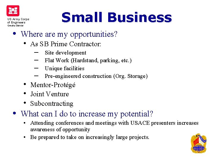 Small Business US Army Corps of Engineers Omaha District • • Where are my Small Business US Army Corps of Engineers Omaha District • • Where are my