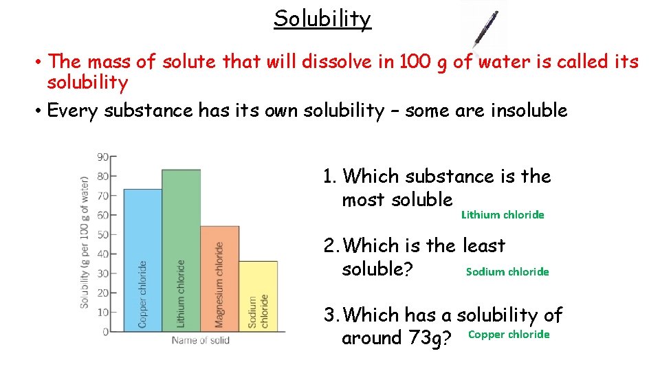 Solubility • The mass of solute that will dissolve in 100 g of water