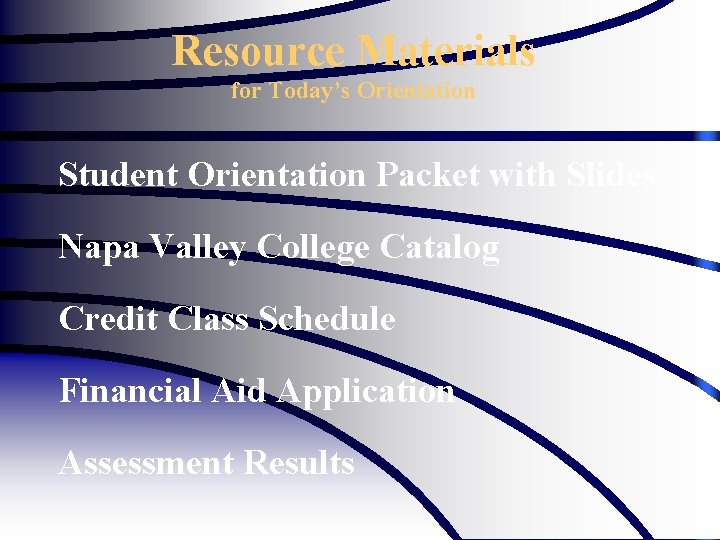 NAPA VALLEY COLLEGE http www napavalley edu Student