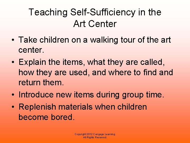 Teaching Self-Sufficiency in the Art Center • Take children on a walking tour of