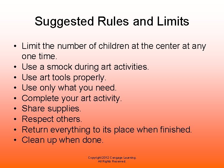 Suggested Rules and Limits • Limit the number of children at the center at