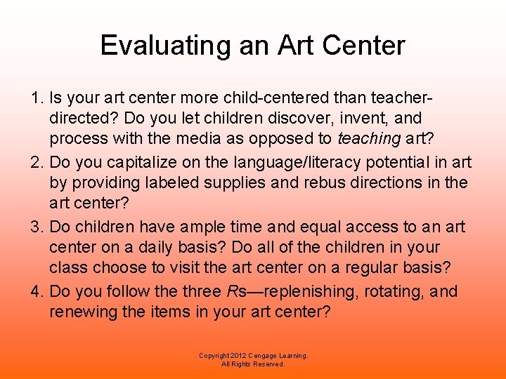 Evaluating an Art Center 1. Is your art center more child-centered than teacherdirected? Do