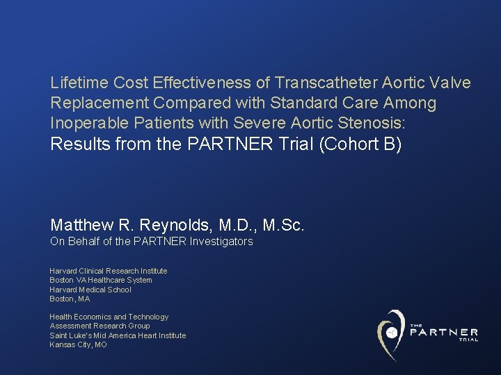 Lifetime Cost Effectiveness of Transcatheter Aortic Valve Replacement