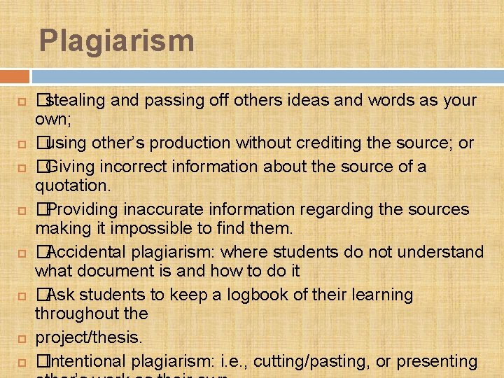 Plagiarism �stealing and passing off others ideas and words as your own; �using other’s