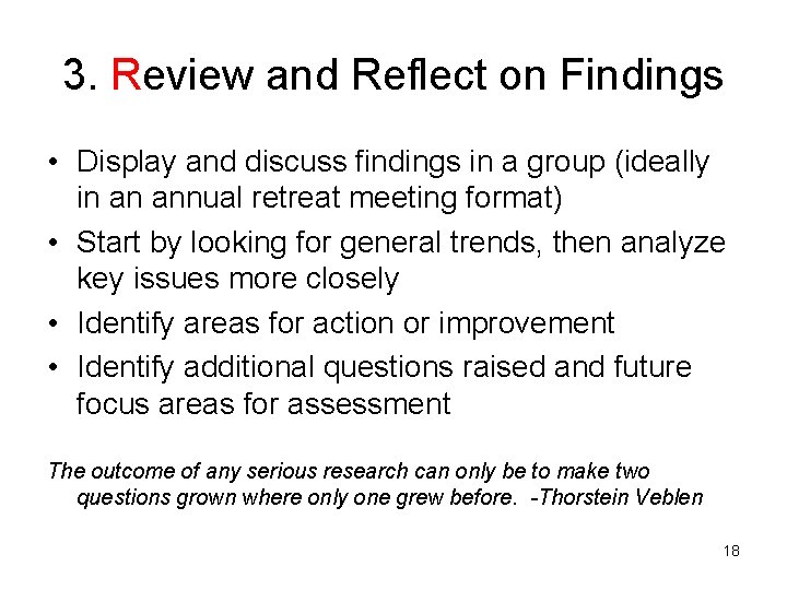 3. Review and Reflect on Findings • Display and discuss findings in a group